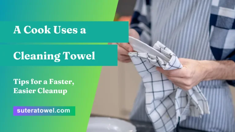 A Cook Uses a Cleaning Towel
