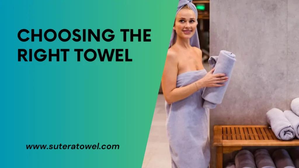 Choosing The Right Towel