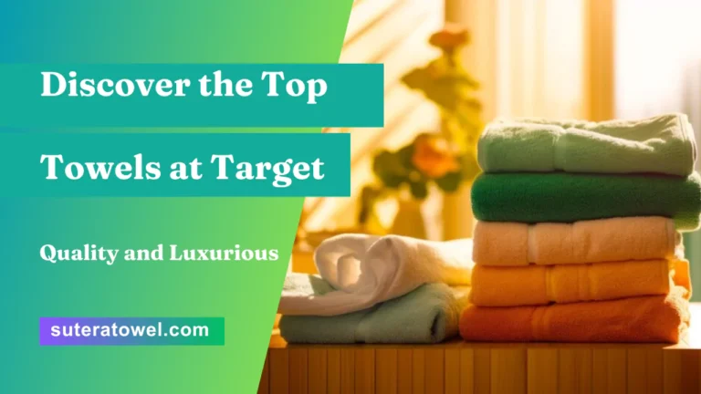 Discover the Top Towels at Target
