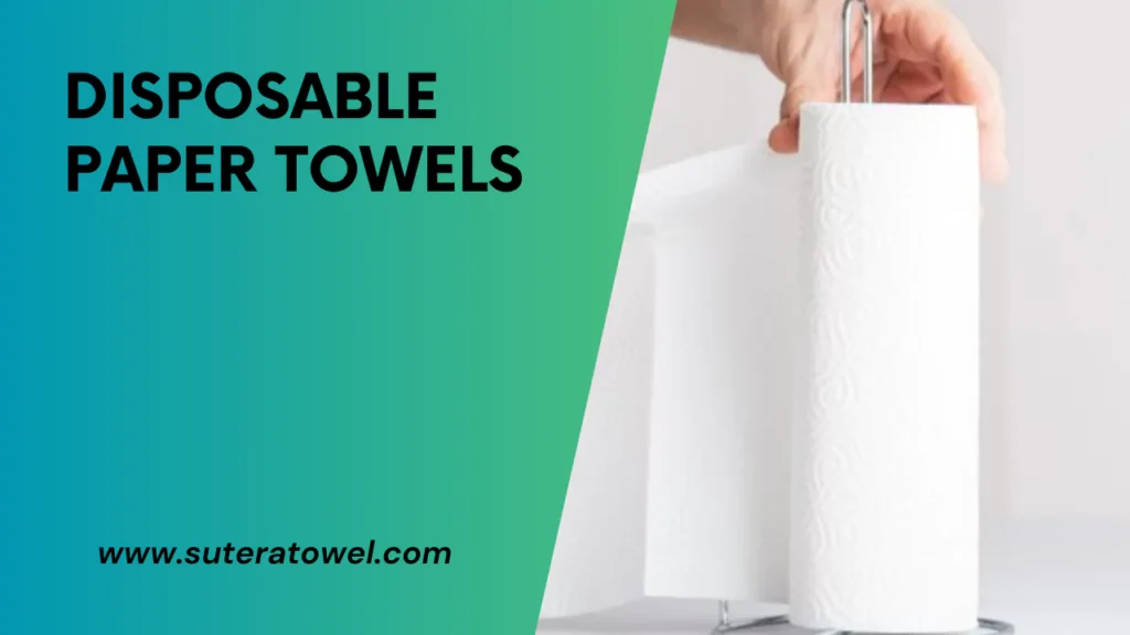 Disposable Paper Towels