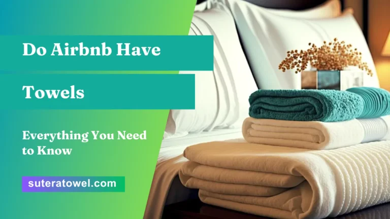 Do Airbnb Have Towels