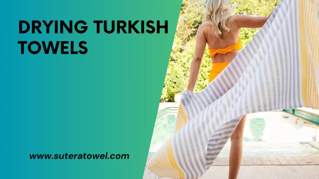 Drying Turkish Towels