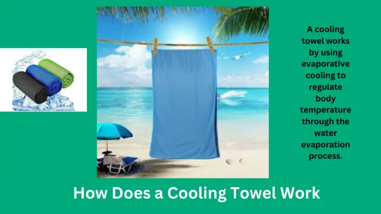 How Does a Cooling Towel Work