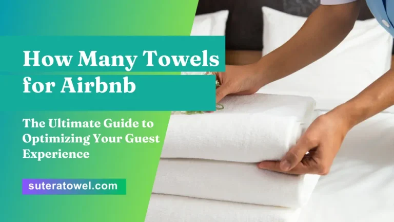 How Many Towels for Airbnb