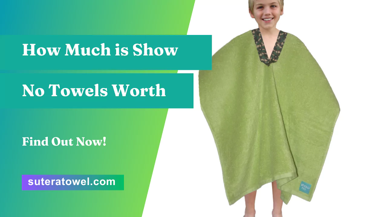 How Much is Show No Towels Worth