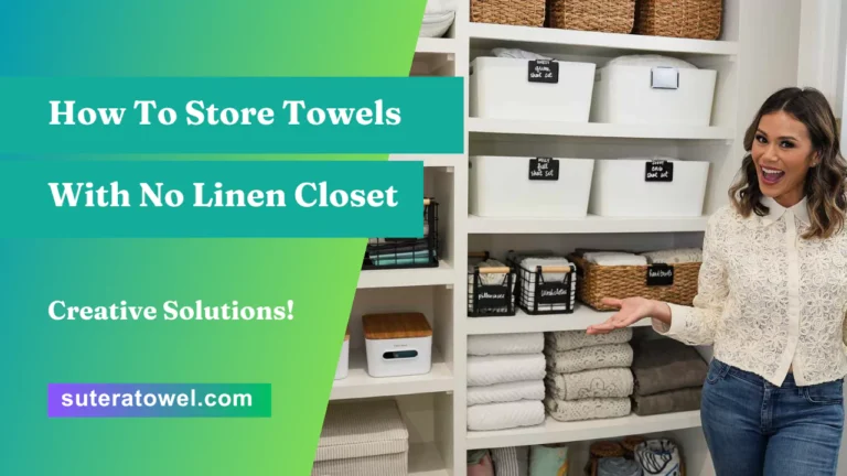 How To Store Towels With No Linen Closet