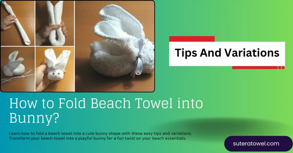How to Fold Beach Towel into Bunny (1)