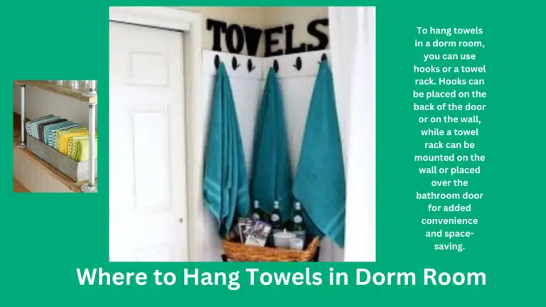 Where to Hang Towels in Dorm Room
