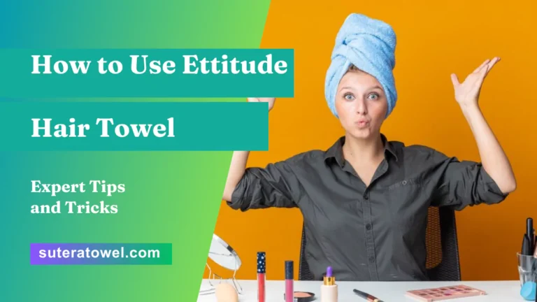 How to Use Ettitude Hair Towel