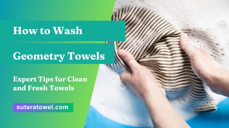 How to Wash Geometry Towels