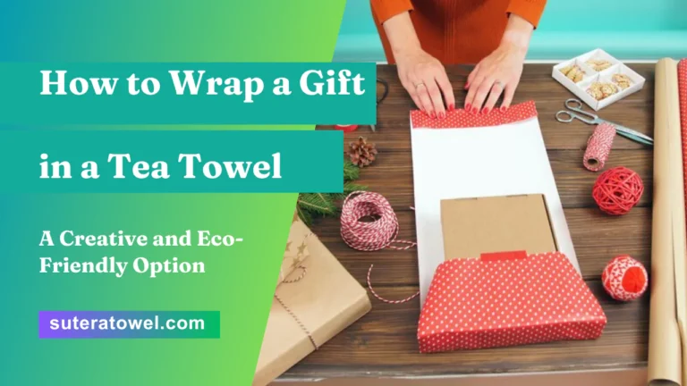 How to Wrap a Gift in a Tea Towel