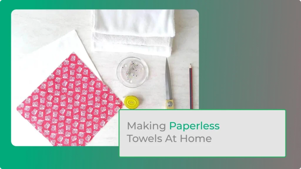 Making Paperless Towels 