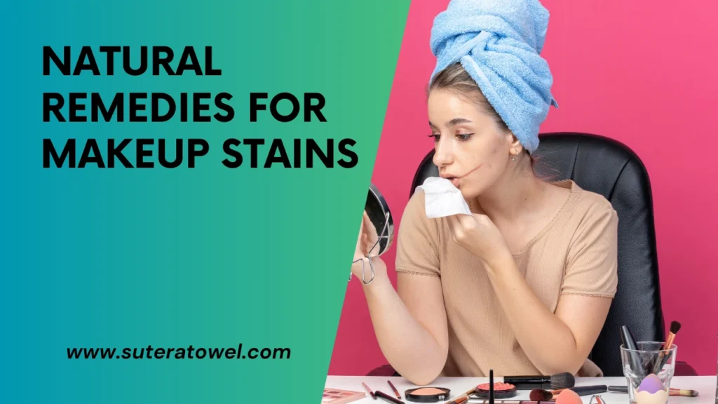 Natural Remedies For Makeup Stains