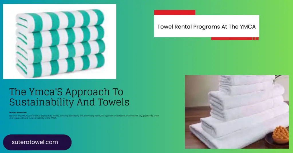 The Ymca'S Approach To Sustainability And Towels