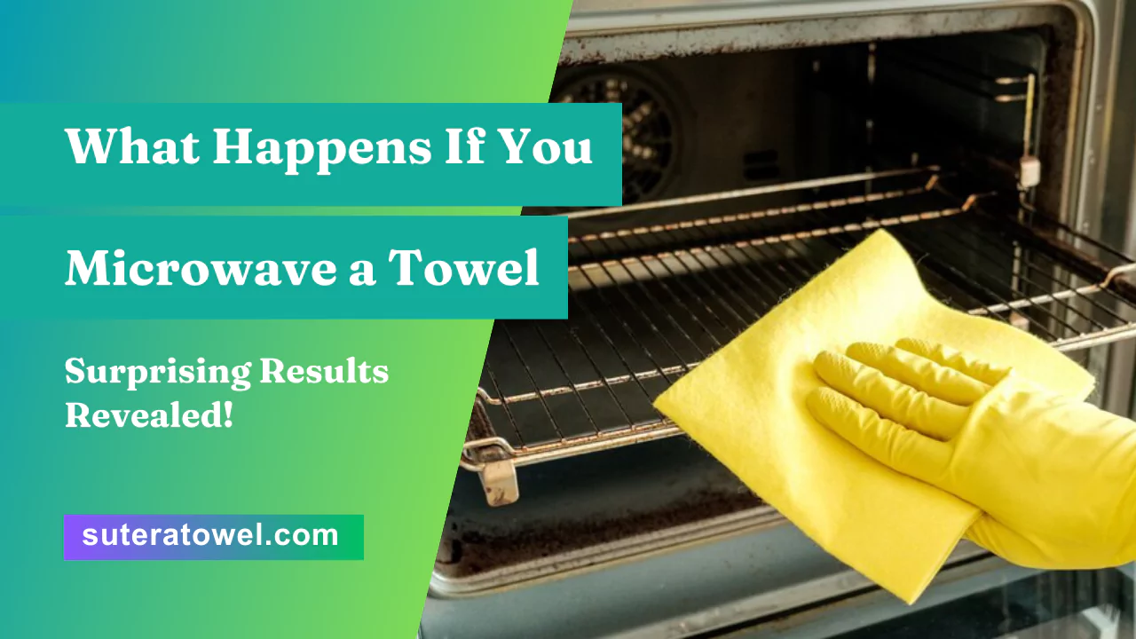 What Happens If You Microwave a Towel