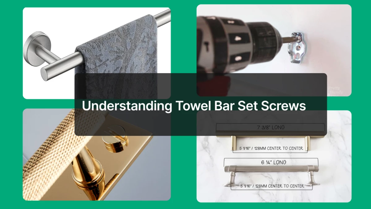 What Size Set Screw for Towel Bar T
