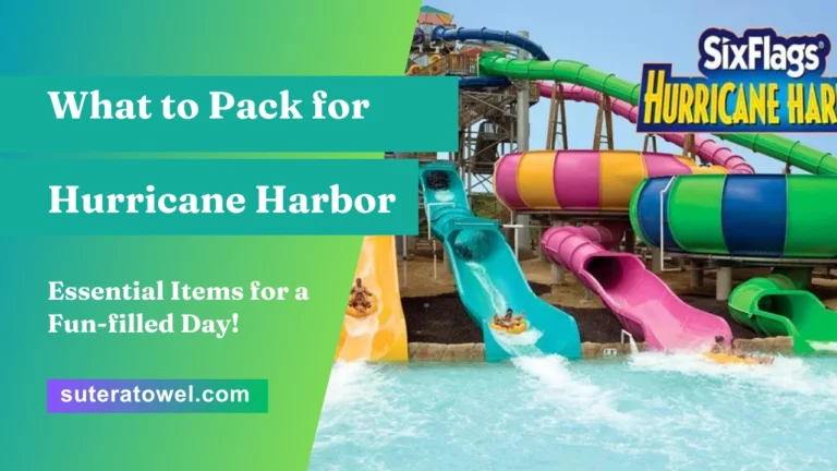 What to Pack for Hurricane Harbor