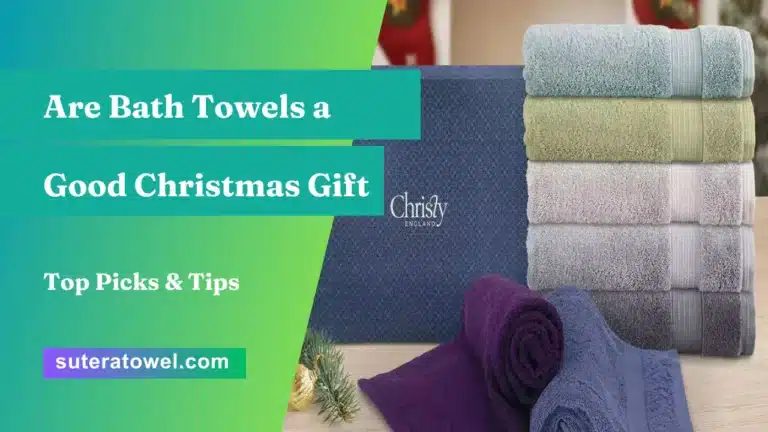 Are Bath Towels a Good Christmas Gift