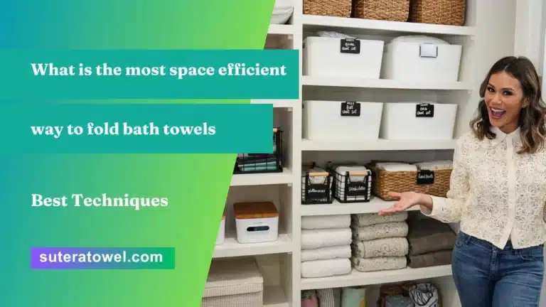 What is the most space efficient way to fold bath towels