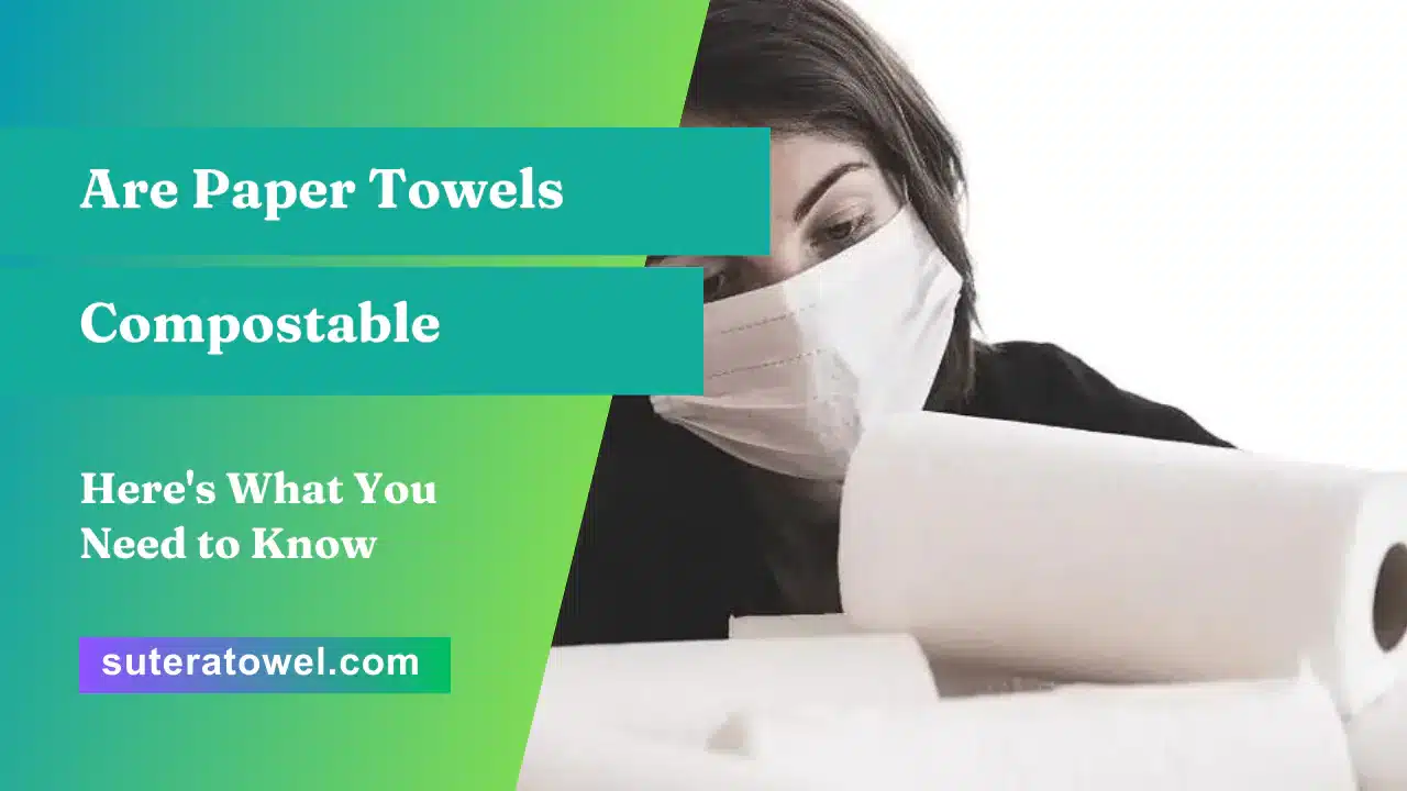 are-paper-towels-compostable-here-s-what-you-need-to-know